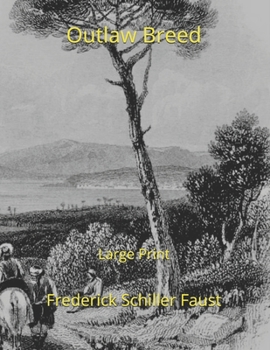 Outlaw Breed: Large Print