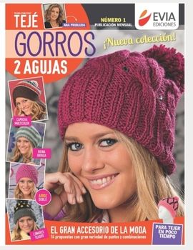 Paperback Gorros 2 agujas: Guía para el tejido del gran accesorio de la moda [Spanish] Book