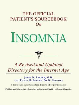 Paperback The Official Patient's Sourcebook on Insomnia: A Directory for the Internet Age Book