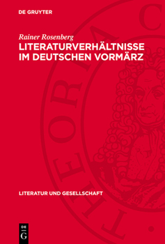 Hardcover Literaturverhältnisse Im Deutschen Vormärz [German] Book