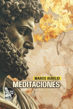 Meditaciones: Estoicismo clásico para la vida interior en tiempos de ruido digital (Spanish Edition)