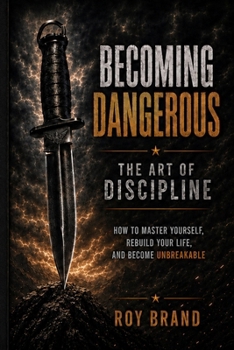 Paperback Becoming Dangerous: The Art of Discipline Book