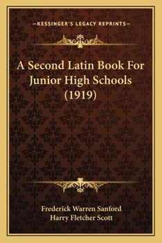 Paperback A Second Latin Book For Junior High Schools (1919) Book