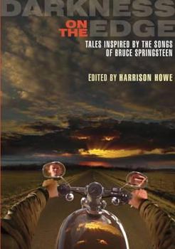 Hardcover Darkness on the Edge: Tales Inspired by the Songs of Bruce Springsteen Book