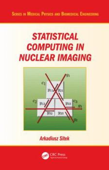 Hardcover Statistical Computing in Nuclear Imaging Book