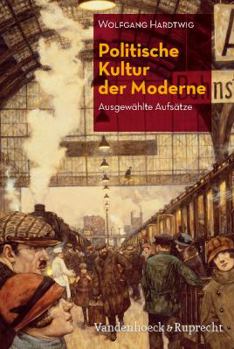 Hardcover Politische Kultur Der Moderne: Ausgewahlte Aufsatze [German] Book