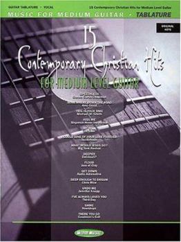 Paperback 15 Contemporary Christian Hits: For Medium Level Guitar Book