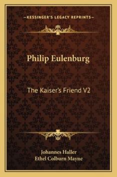 Paperback Philip Eulenburg: The Kaiser's Friend V2 Book