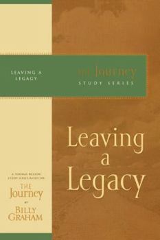 Paperback Leaving a Legacy: The Journey Study Series Book