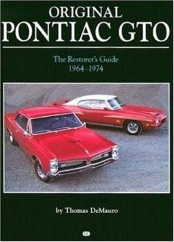 Hardcover Original Pontiac GTO: The Restorer's Guide 1964-1974 (Original Series) Book