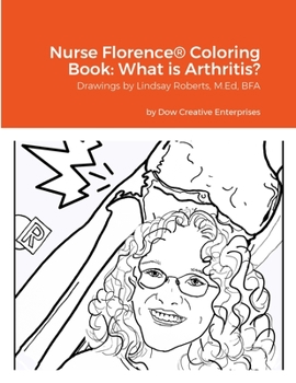 Paperback Nurse Florence(R) Coloring Book: What is Arthritis? Book
