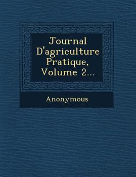Paperback Journal D'Agriculture Pratique, Volume 2... [French] Book