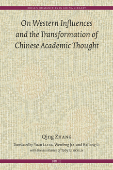 Hardcover On Western Influences and the Transformation of Chinese Academic Thought Book
