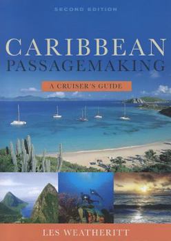 Paperback Caribbean Passagemaking: A Cruisers Guide Book
