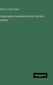 Hardcover Osservazioni anatomiche su l'occhio umano [Italian] Book