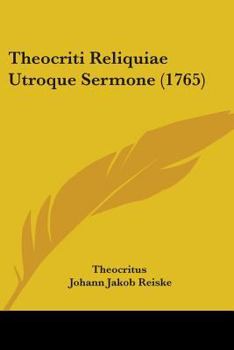 Paperback Theocriti Reliquiae Utroque Sermone (1765) Book