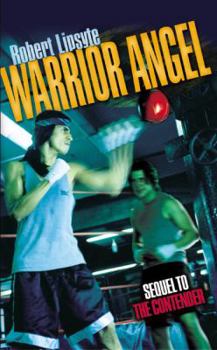Warrior Angel - Book #4 of the Contender