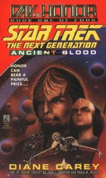 Day of Honor - Ancient Blood - Book #63 of the Star Trek: Die nächste Generation