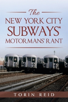 Paperback The New York City Subways' Motormans' Rant Book