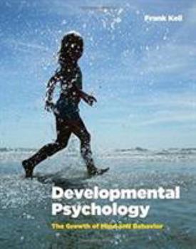 Hardcover Developmental Psychology: The Growth of Mind and Behavior Book