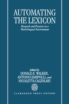 Hardcover Automating the Lexicon: Research and Practice in a Multilingual Environment Book