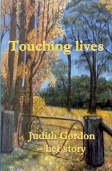 Paperback Touching lives: Judith Gordon - her story Book