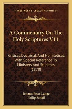 Paperback A Commentary On The Holy Scriptures V11: Critical, Doctrinal, And Homiletical, With Special Reference To Ministers And Students (1878) Book