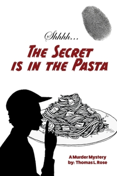 Paperback The Secret is in the Pasta Book