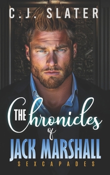 The Chronicles of Jack Marshall: Sexcapades