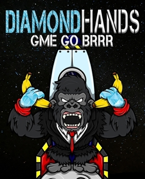 Paperback Diamond Hands: Gme Go Brrr Book