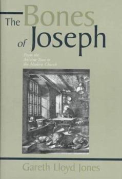 Hardcover The Bones of Joseph: From the Ancient Texts to the Modern Church: Studies in the Scriptures Book