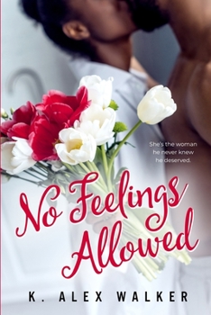 Paperback No Feelings Allowed: A Contemporary African-American Romance Book