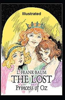 Paperback The Lost Princess of Oz Illustrated Book