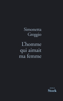 Hardcover L'Homme Qui Aimait Ma Femme [French] Book