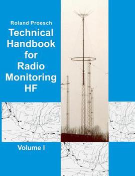Paperback Technical Handbook for Radio Monitoring HF Volume I: Edition 2019 Book