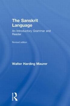 Paperback The Sanskrit Language: An Introductory Grammar and Reader Revised Edition Book