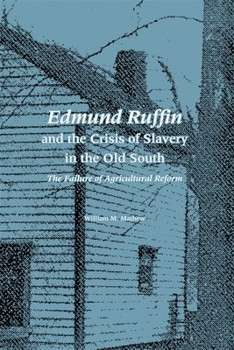 Paperback Edmund Ruffin and the Crisis of Slavery in the Old South Book