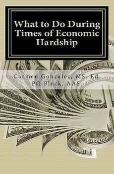 Paperback What to Do During Times of Economic Hardship: Official Hood Survival Manual 2.5- A Pocket Guide Book