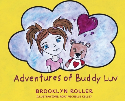 Hardcover The Adventures of Buddy Luv Book