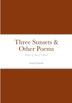 Three Sunsets And Other Poems