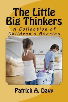 Paperback The Little Big Thinkers: A Collection of Children's Stories Book