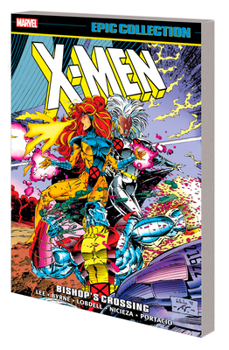 Paperback X-Men Epic Collection: Bishop's Crossing Book