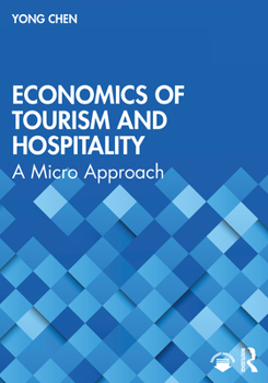 Paperback Economics of Tourism and Hospitality: A Micro Approach Book