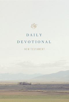 Paperback ESV Daily Devotional New Testament: Through the New Testament in a Year (Paperback) Book