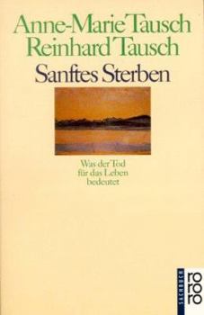 Pocket Book Sanftes Sterben. Was der Tod für das Leben bedeutet. ( sachbuch). [German] Book