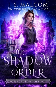Paperback The Shadow Order (Crossroads Witch Book 1) Book