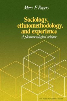 Paperback Sociology, Ethnomethodology and Experience Book
