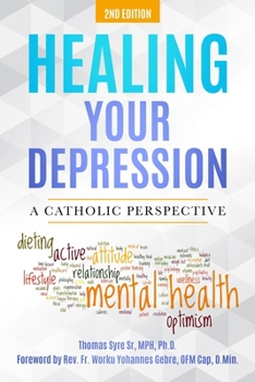 Paperback Healing Your Depression: A Catholic Perspective Book