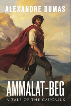 Paperback Ammalat-Beg: A Tale of the Caucasus: A New Translation Book