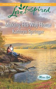 Making His Way Home - Book #6 of the Mirror Lake